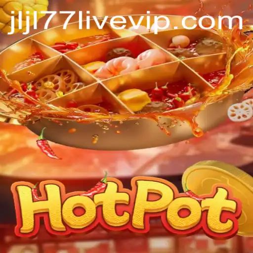 Exploring Hotpot: The Ultimate Guide to Playing and Winning with jljl77 Live